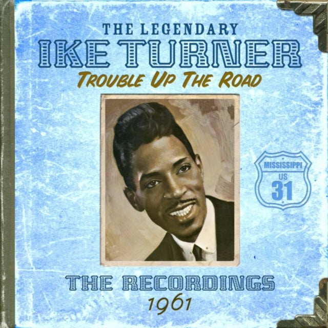 Ike Turner CD - Trouble Up The Road
