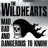 Wildhearts CD + DVD - Mad Bad & Dangerous To Know