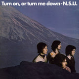 N.S.U. CD - Turn On. Or Turn Me Down