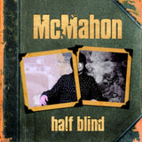 Mcmahon CD - Half Blind