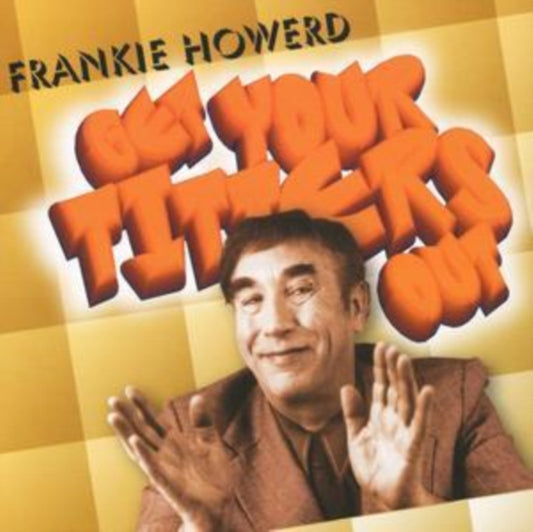 Frankie Howerd CD - Get Your Titters Out