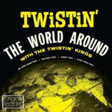 Twistin Kings CD - Twistin The World Around
