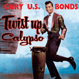 Gary U.S Bonds CD - Twist Up Calypso