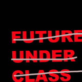 Future Under Class 12Inch - Future Under Class