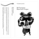 Bill Thompson Cassette - Black Earth Tongue