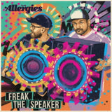Allergies CD - Freak The Speaker