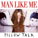Man Like Me CD - Pillow Talk