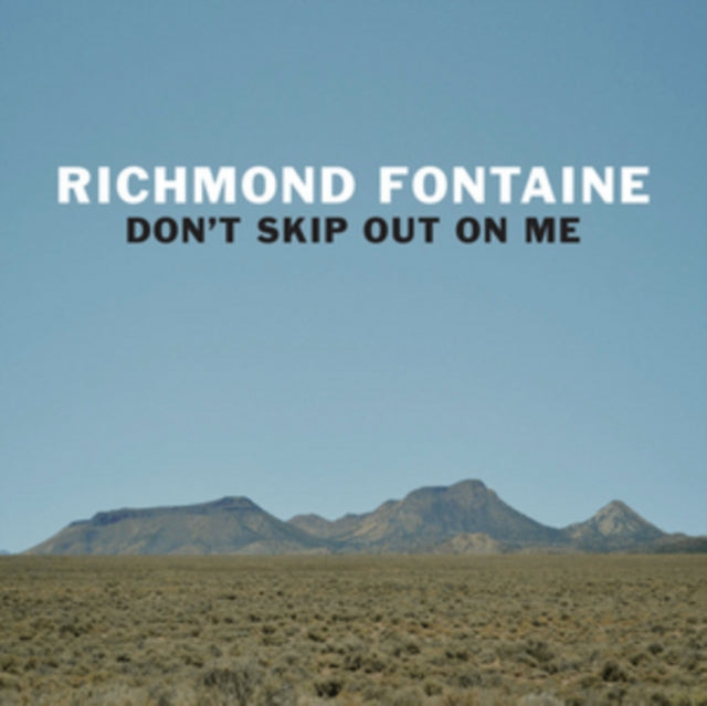 Richmond Fontaine LP - Dont Skip Out On Me