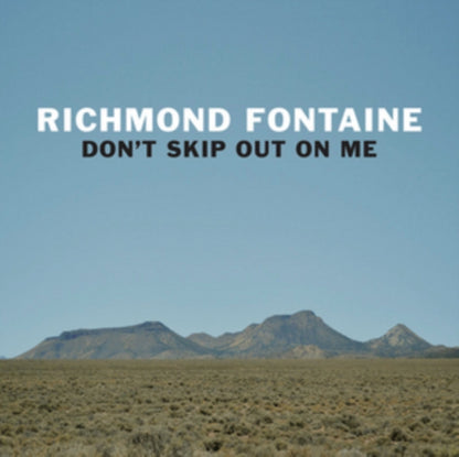 Richmond Fontaine LP - Dont Skip Out On Me