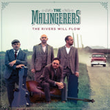 Malingerers CD - The Rivers Will Flow