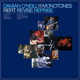 Oneill Damian & The Monotones LP - Refit Revise Reprise