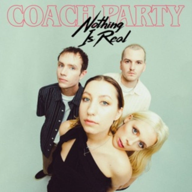 Coach Party 10Inch - Nothing Is Real