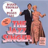 Danny Thomas & Peggy Lee CD - Songs From The Jazz Singer