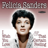 Felicia Sanders CD - I Wish You Love & That Certain