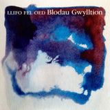 Blodau Gwylltion CD - Llifo Fel Oed
