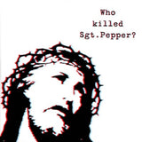 Brian Jonestown Massacre LP - Who Killed Sgt Pepper?