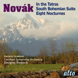 Strakova (Sop) / Carlsbad Sym Orch / Bostock CD - Novak: South Bohemian Suite / In The Tatras / 8 Nocturnes Voice & Orch