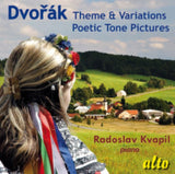 Radoslav Kvapil CD - Dvorak: Theme & Variations / Poetic Tone Pictures
