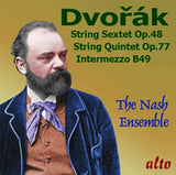 Nash Ensemble CD - Dvorak: String Sextet & Quintet