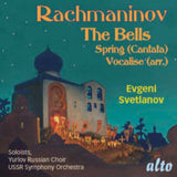 Soloists / Yurlov Choir / Ussr Symphony / Svetlanov CD - Rachmaninov: The Bells / Spring Cantata / Vocalise (Arr Soprano Etc)