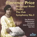 San Francisco Bay Women's Philharmonic Apo Hsu. Artistic Director & Conductor CD - Florence Beatrice Price (1887-1953) Symphony 3 / Mississippi River Suite/ The Oak