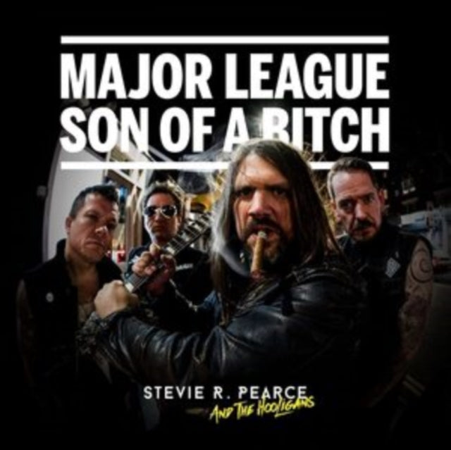 Stevie R. Pearce & The Hooligans CD - Major League Son Of A Bitch