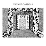 Vacant Gardens 7Inch - Field Of Vines / He Moves Through