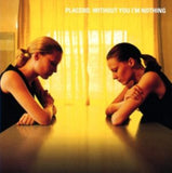 Placebo CD - Without You Im Nothing