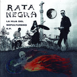 Rata Negra 7Inch - La Hija Del Sepulturero E.P.