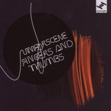 Unforscene CD - Fingers And Thumbs