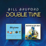 Bill Bruford  CD - Double Time