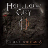 Hollow Cry CD - From Ashes To Flames