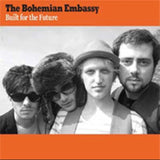 Bohemian Embassy CD - Built For The Future