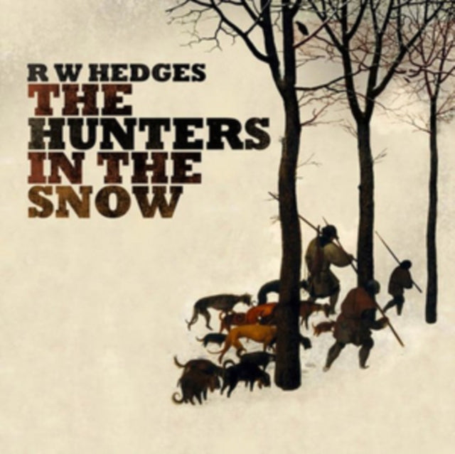 R.W.Hedges CD - The Hunters In The Snow
