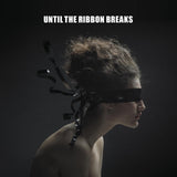 Until The Ribbon Breaks CD - A Lesson Unlearnt