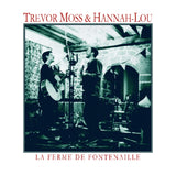 Trevor Moss And Hann CD - La Femme De Fontenaille