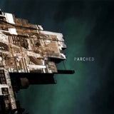 Parched CD - Arc