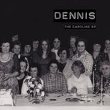 Dennis CD - The Caroline Ep