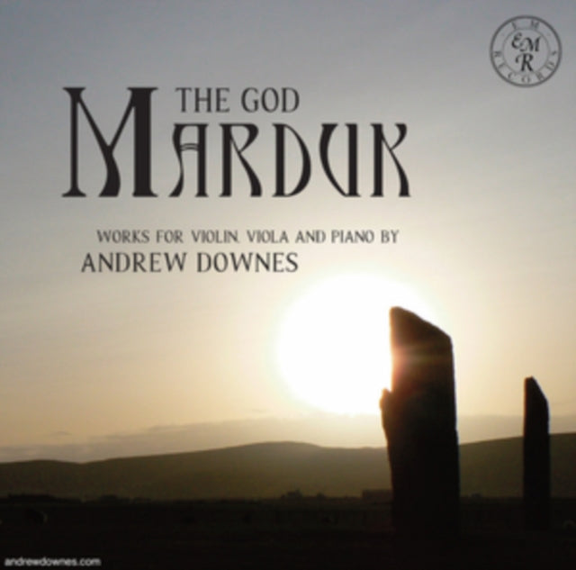 Rupert Marshall-Luck / Duncan Honeybourne CD - The God Marduk: Works For Violin. Viola And Piano By Andrew Downes