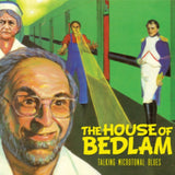 House Of Bedlam CD - Talking Microtonal Blues