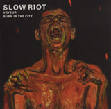 Slow Riot 7Inch - Voyeur / Burn In The City