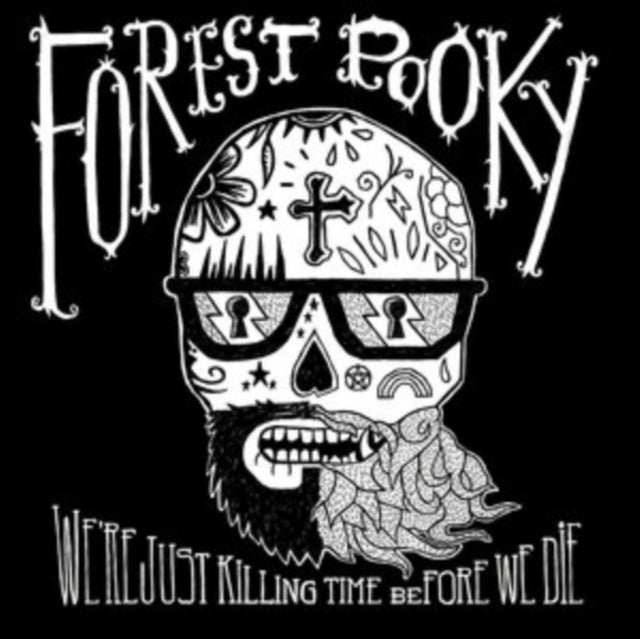 Forest Pooky CD - Were Just Killing Time Before We Die