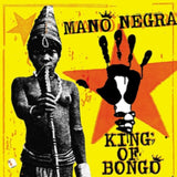 Mano Negra LP - King Of Bongo