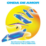 Various Artists CD - Onda De Amor: Synthesized Brazilian Hits That Never Were (1984-94)