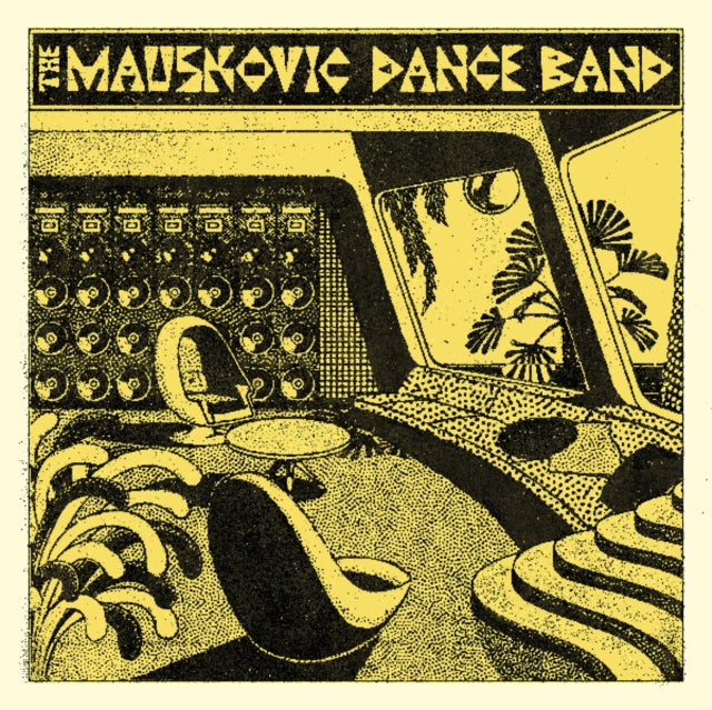 Mauskovic Dance Band The LP - Mauskovic Dance Band The