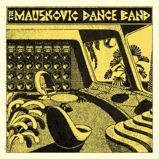 Mauskovic Dance Band The LP - Mauskovic Dance Band The