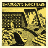 Mauskovic Dance Band The LP - Mauskovic Dance Band The