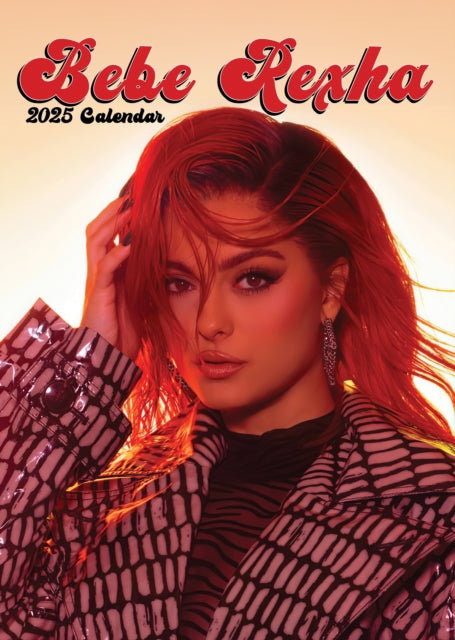 Bebe Rexha Calendar - Bebe Rexha 2025 Calendar