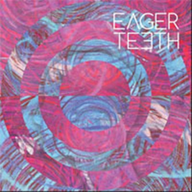 Eager Teeth CD - Eager Teeth