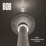Bob CD - Berlin Independence Days 21/10